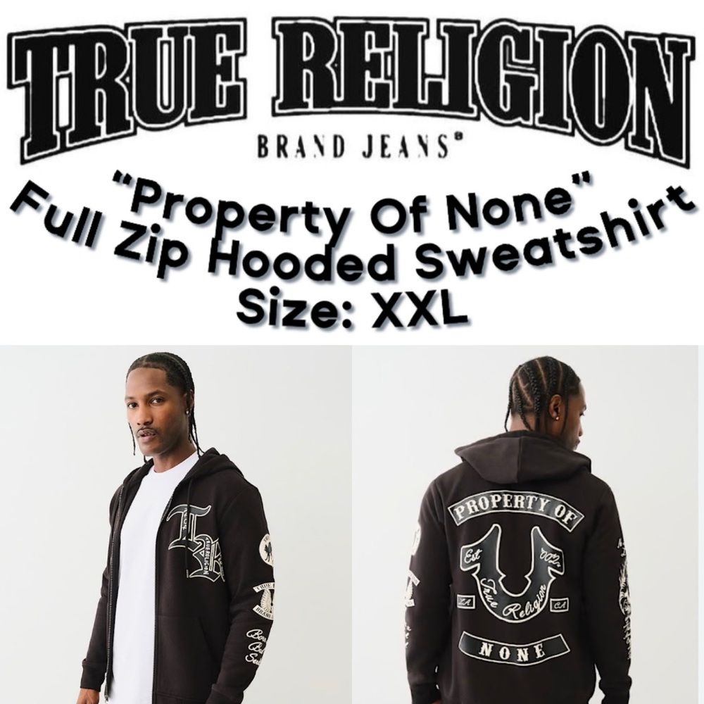 True Religion - Men’s “Property Of None” Full Zip Hoodie (Size: XXL) - NWT‼️